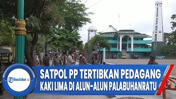 Satpol PP Tertibkan Pedagang Kaki Lima di Alun-alun Palabuhanratu, Harus Streril PKL 24 Jam