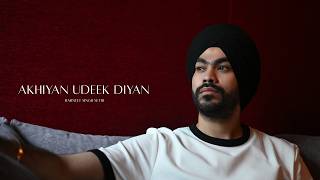 Akhiyan Udeek Diyan | Harneet Singh Sethi | Nusrat Fateh Ali Khan