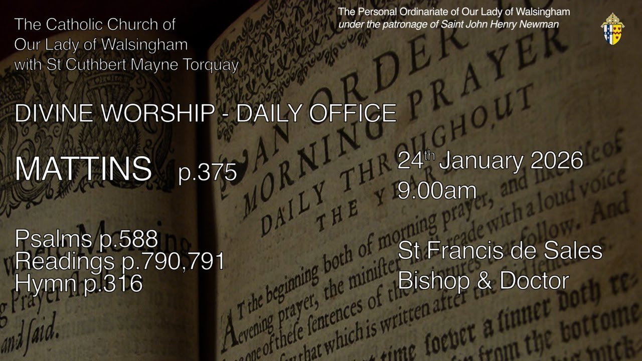 Morning Prayer (Mattins) from OLW Torquay  St Francis de Sales, Bishop & Doctor