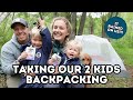 Taking my kids backpacking  family backpacking vlog
