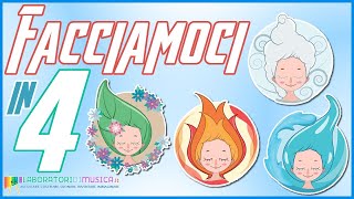 FACCIAMOCI IN 4! (per il mondo) - Canzone per bambini sugli elementi Acqua, Aria, Fuoco, Terra