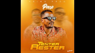 Posso - Tenter Rester (lyrics)