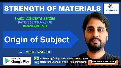 Strength of Materials by Mudit Raj Sir | Origin of Subject