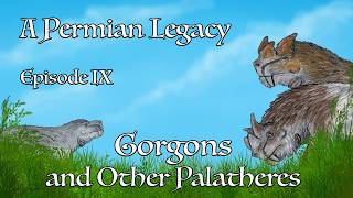 Permian Legacy Episode IX: Behemoths, Gorgons and Other Great Beasts of the Dragon Archipelago