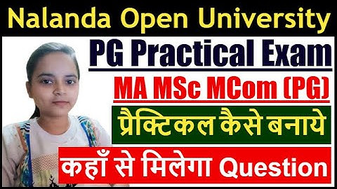Nalanda Open University PG Practical Exam | Nalanda Open University PG Practical Ka File Kaise Bnaye