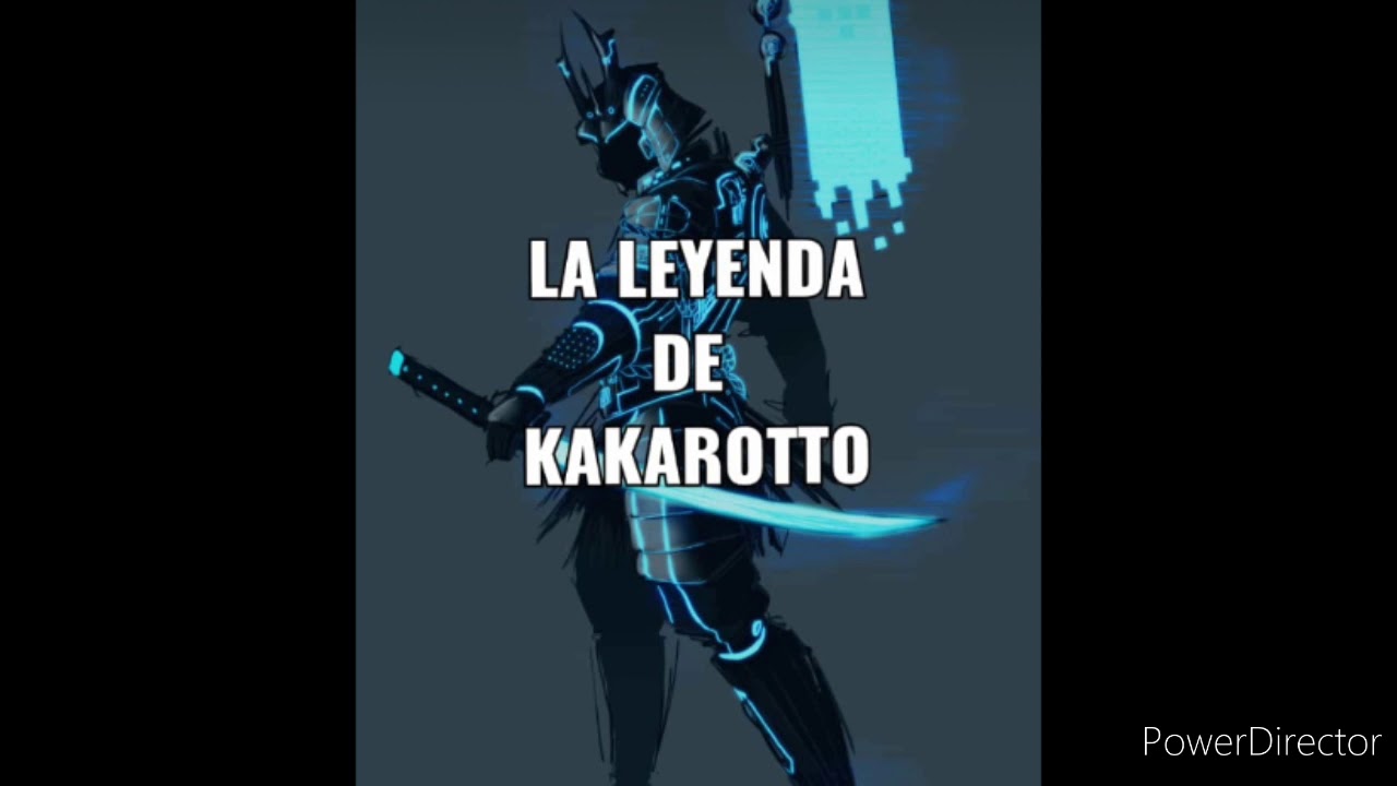 La Leyenda De Kakarotto Prologo