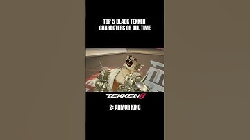 Top 5 Black #tekken Characters of all time. #shorts #tiktok