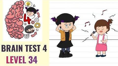 🧠 Brain Test 4 Level 34 | Stop her awful singing! | Walkthrough