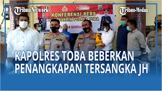 Kapolres Toba Beberkan Penangkapan Otak Pembunuhan Guru SD, Tersangka JH