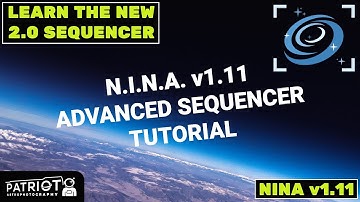 NINA Advanced Sequencer Tutorial