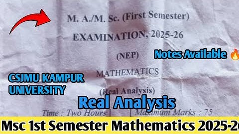 Real analysis 2025-26 Nep CSJMU KAMPUR UNIVERSITY || Msc 1st Semester mathematics ||