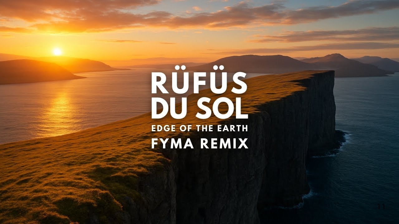 RÜFÜS DU SOL - Edge of the Earth (FYMA Extended Remix)
