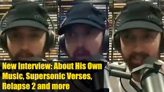 Curtain Call 2 Interview: Eminem Talks About His Own Music, His Supersonic Verses, Relapse 2 \u0026 more