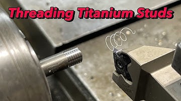 SNS 350: Threading Titanium Studs, Single Point Threading