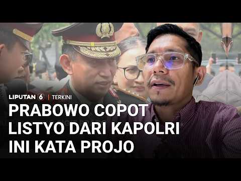 Prabowo Copot Listyo Dari Kapolri, Projo: Bukan Untuk Bersih-bersih Orang Jokowi | Liputan 6