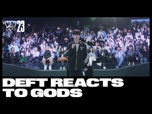 Deft Reacts to GODS | Worlds 2023 class=