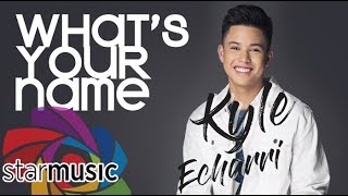 Kyle Echarri - What's Your Name (Audio) 🎵 chords