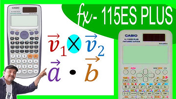 CASIO fx-115ES PLUS cross product✅ Scalar product, Add vectors ▶ Step by step