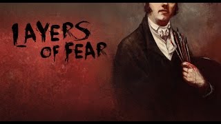 картинка: Layers of fear [игрофильм]