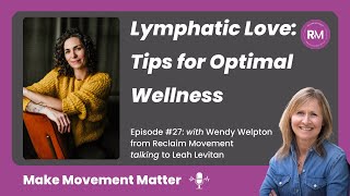 Episode #27. Your body's hidden superhero: Exploring the lymphatic system with Leah Levitan