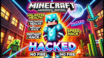 Minecraft Bedrock Windows 10 Edition Hacks