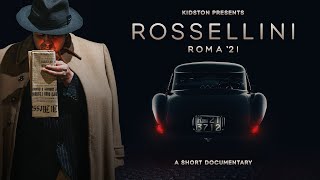 Rossellini Roma '21 | Short Doc HD