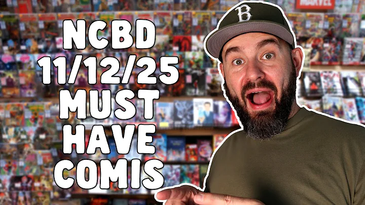 NEW COMIC BOOK DAY 11/12/25 MUST HAVE PICK UPS