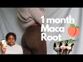 I took maca root for one month and this is what happened !!!