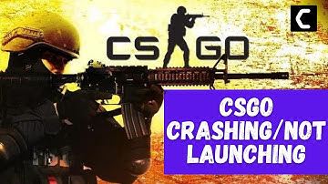 CSGO Crashing || Not Launching [Amazing FIX 2022]