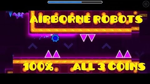 Geometry Dash Meltdown| Level 3: "Airborne Robots" 100% + All 3 coins