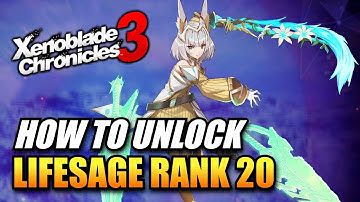 Xenoblade Chronicles 3 - How To Unlock Lifesage Class To Rank 20 / Nia