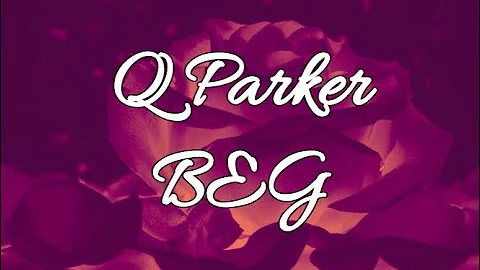 Beg - Q Parker