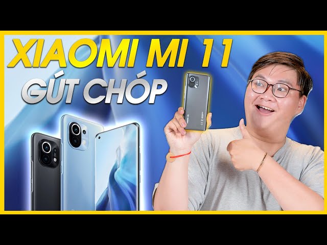 Đánh giá chi tiết Xiaomi Mi 11: SNAPDRAGON 888, Camera 108 MP CHƯA HẲN NGON NHẤT?
