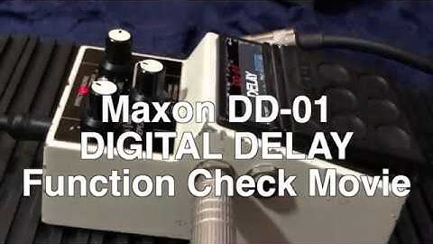 Maxon DD-01 DIGITAL DELAY  Function check video