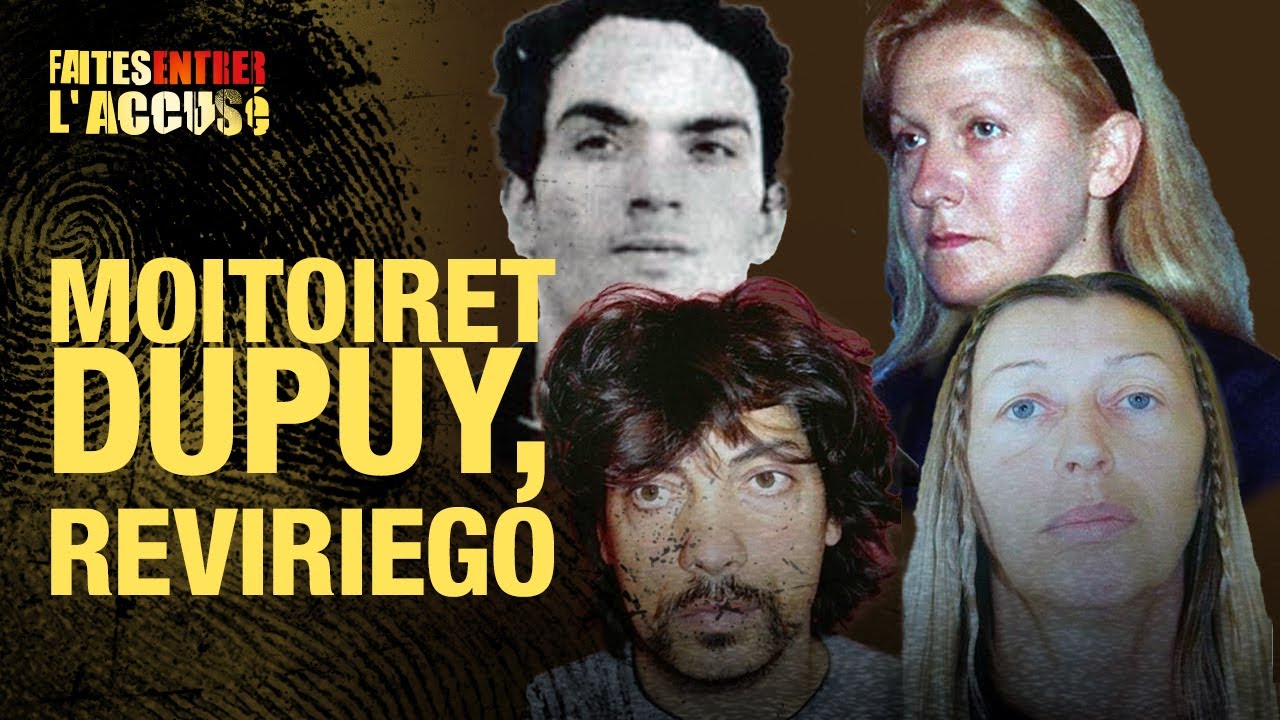 Faites Entrer l&rsquo;Accusé : Bodein, Reviriego,  Moitoiret, Dupuy