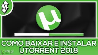 como baixar e instalar utorrent no pc 2018