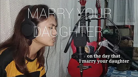 Marry your daughter (cover) || Christine