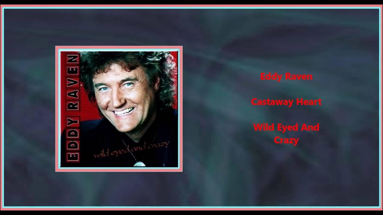 Eddy Raven - Castaway Heart Eddy Raven - Castaway Heart
