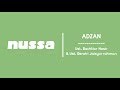 NUSSA : ADZAN - Ustadz Bachtiar Nasir &amp; Ustadz Bendri Jaisyurrahman