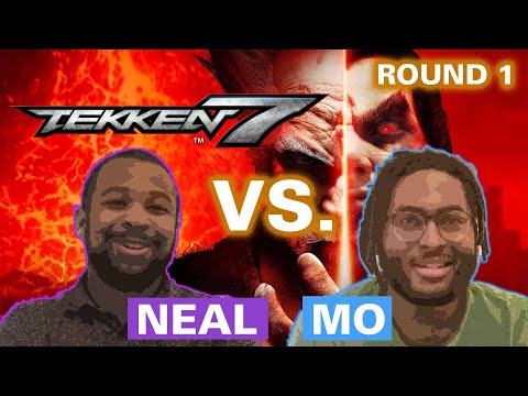 GAMENIGHT- Tekken 7 | MO Vs. NEAL | ROUND 1 | #gaming