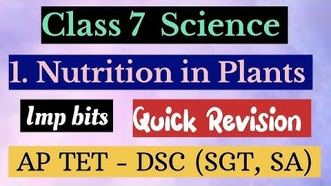 1.Nutrition in plants Class 7 Quick Revision for AP TET and DSC #dsc #tet #class7science #science