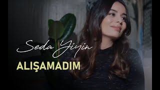 Seda Yiyin - Alışamadım Akustik Resimi