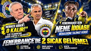 Aziz Yıldırım’dan İsmail Kartal’a Olay Sözler “Herkes Gider O Kalır” Nene’den Flaş Hamle