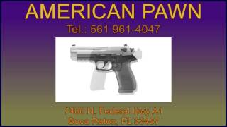 We buy: Sell or Pawn Guns, Handguns, Rifles & Ammo | Margate, FL - Casas de Empeño