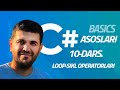 C# Asoslari. 10-Dars. Loop-sikl operatorlari