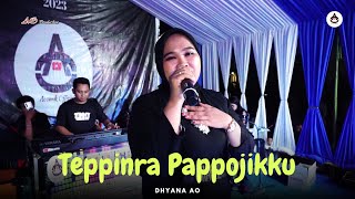 TEPPINRA PAPPOJIKKU - Dhyana AO - AO Production Live Show Pappolo Kab.Bone Bugis Electone