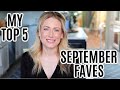 MY TOP FIVE | September Favorites | MsGoldgirl