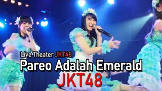 JKT48 - Pareo Adalah Emerald Live Theater JKT48