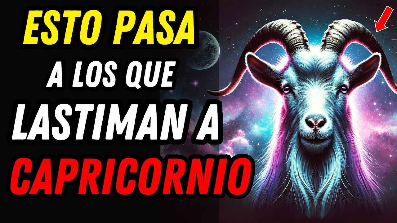 ¿POR QUÉ NUNCA DEBES HERIR A CAPRICORNIO? ♑💥 Estas Son las Consecuencias Que NADIE Olvida 🐐
