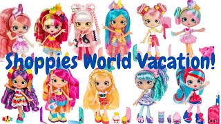 Ranking Shopkins Shoppies World Vacation Dolls!